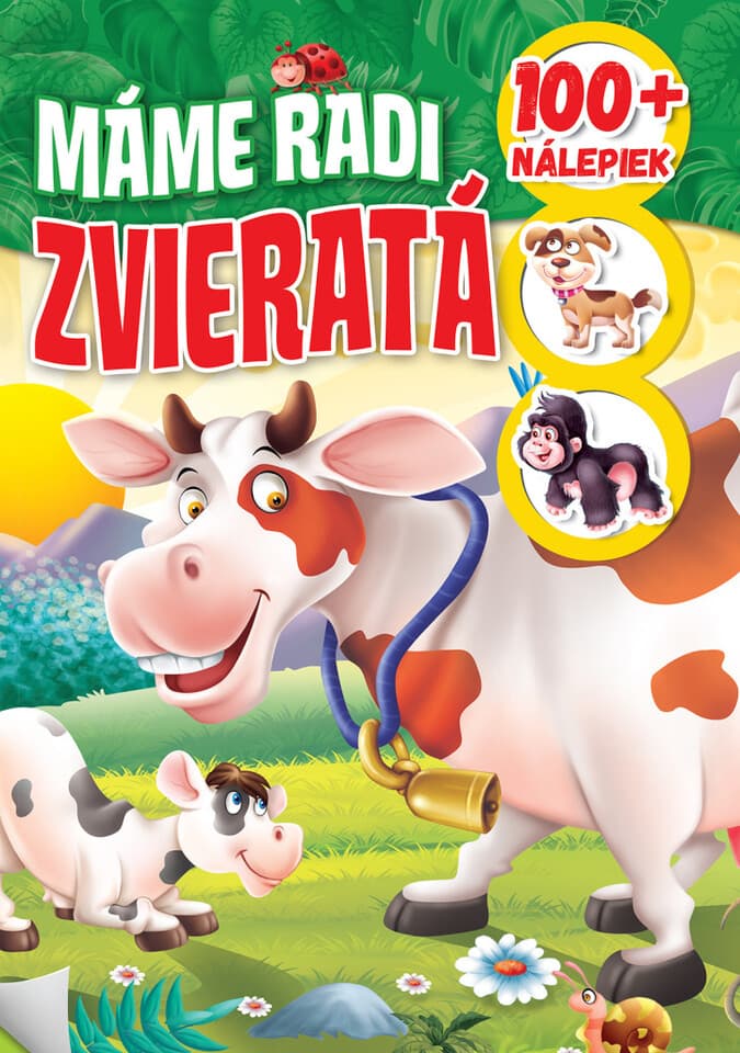 Máme radi zvieratá +100 nálepiek (2.vyd.)